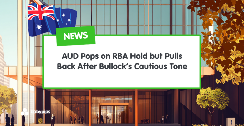 AUD Pops on RBA Hold but Pulls Back After Bullock’s Cautious Tone
